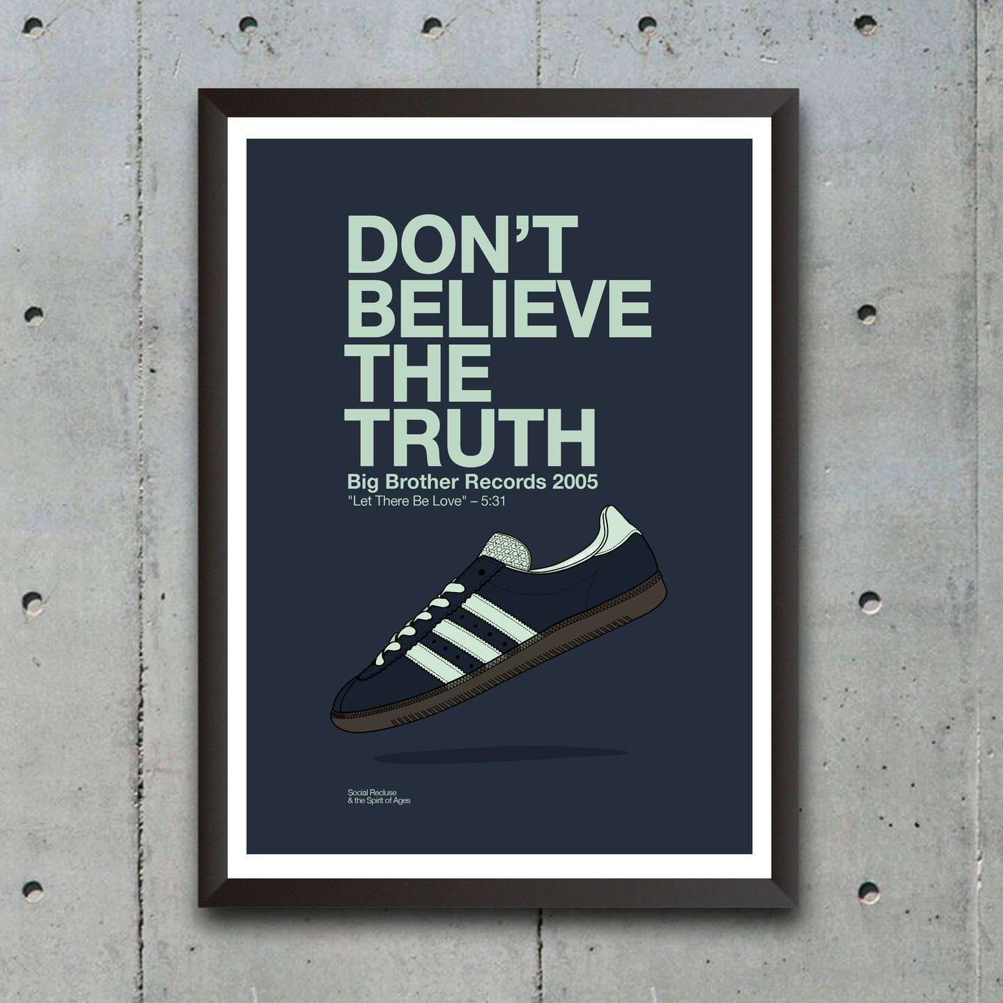 DON'T BELIEVE THE TRUTH - PRINT